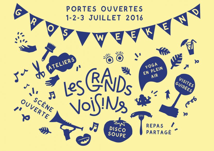 Weekend portes ouvertes : 1-3 juillet 2016 – Les Grands Voisins